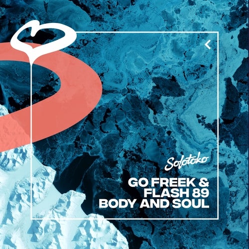 Go Freek, Flash 89 - Body & Soul [SOLOTOKO074]
